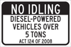 Brady B-302 Polyester Rectangle Stop Signs, Traffic Control Signs & Banners Sign - 18 in Width x 12 in Height - Laminated - TEXT: DIESEL-POWERED VEHICLES OVER 5 TONS ACT 124 OF 2008 - 124415 - 754473-80650 - R. S. Hughes Company, Inc.