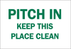 Brady B-302 Polyester White Litter & Cigarette Disposal Sign - 10 in Width x 7 in Height - Laminated - TEXT: PITCH IN KEEP THIS PLACE CLEAN - 85733 - 754476-85733 - R. S. Hughes Company, Inc.