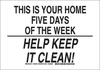 Brady B-302 Polyester White Keep Clean Reminder Sign - 10 in Width x 7 in Height - Laminated - 128330 - 754473-77193 - R. S. Hughes Company, Inc.