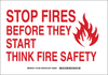 Brady B-401 High Impact Polystyrene Rectangle White Fire Safety Sign - 14 in Width x 10 in Height - TEXT: STOP FIRES BEFORE THEY START THINK FIRE SAFETY - 127330 - 754473-75663 - R. S. Hughes Company, Inc.