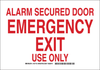 Brady B-555 Aluminum Rectangle White Emergency & Fire Exit Sign - 10 in Width x 7 in Height - TEXT: ALARM SECURED DOOR EMERGENCY EXIT USE ONLY - 127116 - 754473-75443 - R. S. Hughes Company, Inc.
