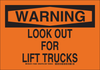 Brady B-302 Polyester Rectangle Orange Truck & Forklift Warehouse Traffic Sign - 14 in Width x 10 in Height - Laminated - TEXT: LOOK OUT FOR LIFT TRUCKS - 129554 - 754473-78624 - R. S. Hughes Company, Inc.