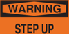 Brady B-401 Polystyrene Rectangle Orange Fall Prevention Sign - 10 in Width x 7 in Height - TEXT: WARNING STEP UP - 25636 - 754476-25636 - R. S. Hughes Company, Inc.
