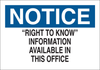 Brady B-401 Polystyrene Rectangle White Right To Know Sign - 10 in Width x 7 in Height - TEXT: NOTICE RIGHT TO KNOW INFORMATION AVAILABLE IN THIS OFFICE - 22365 - 754476-22365 - R. S. Hughes Company, Inc.