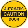 Brady B-302 Polyester Circle Yellow Door, Gate & Pathway Sign x 17 (Dia.) in Height - Laminated - TEXT: AUTOMATIC CAUTION DOOR - 124304 - 754473-80534 - R. S. Hughes Company, Inc.