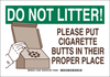 Brady B-555 Aluminum White Litter & Cigarette Disposal Sign - 10 in Width x 7 in Height - 123945 - 754473-79669 - R. S. Hughes Company, Inc.
