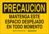 Brady B-302 Polyester Yellow Keep Space Clear Sign - 10 in Width x 7 in Height - Laminated - Language Spanish - 37700 - 754473-37700 - R. S. Hughes Company, Inc.