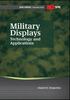 Military Displays: Technology and Applications -- ISBN: 9780819491558