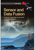 Sensor and Data Fusion: A Tool for Information Assessment and Decision Making, Second Edition -- ISBN: 9780819491336