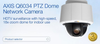 AXIS Q6034 PTZ Dome Network Camera