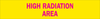 Brady Polycarbonate Rectangle Yellow Radiation Hazard Sign - 8 in Width x 1.6875 in Height - TEXT: HIGH RADIATION AREA - 93629 - 754473-93629 - R. S. Hughes Company, Inc.