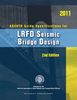 AASHTO Guide Specifications for LRFD Seismic Bridge Design, 2nd Edition, with 2012, 2014, and 2015 Interim Revisions - LRFDSEIS-2-M - AASHTO Publications