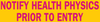 Brady Polycarbonate Rectangle Yellow Radiation Hazard Sign - 8 in Width x 1.6875 in Height - TEXT: NOTIFY HEALTH PHYSICS PRIOR TO ENTRY - 93640 - 754473-93640 - R. S. Hughes Company, Inc.