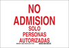 Brady B-401 High Impact Polystyrene Rectangle White Restricted Area / No Trespassing Sign - 10 in Width x 7 in Height - Language Spanish - TEXT: NO ADMISION SOLO PERSONAS AUTORIZADAS - 38643 - 754473-38643 - R. S. Hughes Company, Inc.