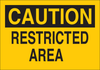 Brady B-302 Polyester Rectangle Yellow Restricted Area / No Trespassing Sign - 14 in Width x 10 in Height - Laminated - TEXT: CAUTION RESTRICTED AREA - 95346 - 754476-95346 - R. S. Hughes Company, Inc.