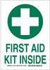 Brady B-555 Aluminum Rectangle First Aid Sign - 7 in Width x 10 in Height - TEXT: FIRST AID KIT INSIDE - 123749 - 754473-79428 - R. S. Hughes Company, Inc.