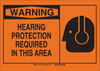 Brady B-401 Polystyrene Rectangle Orange Personal Protection Equipment (PPE) Sign - 10 in Width x 7 in Height - TEXT: HEARING PROTECTION REQUIRED IN THIS AREA - 21791 - 754473-21791 - R. S. Hughes Company, Inc.