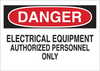 Brady B-302 Polyester Rectangle White Electrical Safety Sign - 14 in Width x 10 in Height - Laminated - TEXT: DANGER ELECTRICAL EQUIPMENT AUTHORIZED PERSONNEL ONLY - 84069 - 754476-84069 - R. S. Hughes Company, Inc.