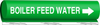 Brady B-689 White on Green Polyester Wrap-Around Pipe Marker - 1 1/4 in Character Height - Printed Msg = BOILER FEED WATER with Right Arrow - 5801-II - 754473-66839 - R. S. Hughes Company, Inc.