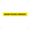 Brady B-946 Black on Yellow Vinyl Self-Adhesive Pipe Marker - 2 1/4 in Height - 2 in Character Height - 14 in Length - Printed Msg = MEDIUM PRESSURE CONDENSATE - 7188-1 - 754476-36212 - R. S. Hughes Company, Inc.