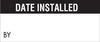 Brady B-500 Black on White Vinyl Cloth Maintenance Label - 1 1/2 in Width - 5/8 in Height - Printed Text = DATE INSTALLED - WO-17 - 662820-35017 - R. S. Hughes Company, Inc.