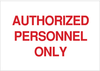 Admittance Sign - 84213 - Brady Corporation