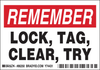 Brady B-302 Black / Red on White Rectangle Polyester Lockout / Tagout Label - 5 in Width - 3 1/2 in Height - Printed Text = REMEMBER - LOCK, TAG, CLEAR, TRY - 86250 - 754476-86250 - R. S. Hughes Company, Inc.