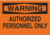 Admittance Sign - 40758 - Brady Corporation