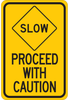 Brady B-401 Polystyrene Rectangle Yellow Stop Signs, Traffic Control Signs & Banners Sign - 12 in Width x 18 in Height - TEXT: PROCEED WITH CAUTION - 124489 - 754473-80767 - R. S. Hughes Company, Inc.