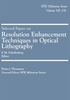 Selected Papers on Resolution Enhancement Techniques in Optical Lithography - ISBN: 9781628413656 - SPIE