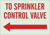 Brady Bradyglo B-324 Polyester Rectangle Green Fire Sprinkler & Extinguishing System Sign - 10 in Width x 7 in Height - TEXT: TO SPRINKLER CONTROL VALVE - 90553 - 754476-90553 - R. S. Hughes Company, Inc.