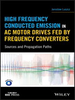 High Frequency Conducted Emission in AC Motor Drives Fed By Frequency Converters: Sources and Propagation Paths