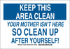 Brady B-555 Aluminum Keep Clean Reminder Sign - 10 in Width x 7 in Height - 128274 - 754473-77040 - R. S. Hughes Company, Inc.
