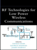 RF Technologies for Low-Power Wireless Communications