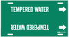 Brady B-915 White on Green Plastic Strap-On Pipe Marker - 2 1/2 in Character Height - Printed Msg = TEMPERED WATER - 4371-G - 754473-68065 - R. S. Hughes Company, Inc.