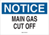 Brady B-302 Polyester Rectangle White Chemical, Biohazard, Hazardous & Flammable Material Sign - 10 in Width x 7 in Height - Laminated - TEXT: NOTICE MAIN GAS CUT OFF - 88215 - 754476-88215 - R. S. Hughes Company, Inc.