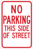 Brady B-959 Aluminum Rectangle White Parking Restriction, Permission & Information Sign - Reflective - TEXT: NO PARKING THIS SIDE OF STREET - 115521 - 754473-18513 - R. S. Hughes Company, Inc.