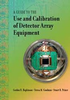 A Guide to the Use and Calibration of Detector Array Equipment -- ISBN: 9780819455321