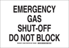 Brady B-555 Aluminum Rectangle White Chemical, Biohazard, Hazardous & Flammable Material Sign - 14 in Width x 10 in Height - TEXT: EMERGENCY GAS SHUT-OFF DO NOT BLOCK - 125640 - 754473-73345 - R. S. Hughes Company, Inc.