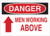 Brady B-401 Polystyrene Rectangle White Machine & Equipment Sign - 14 in Width x 10 in Height - TEXT: DANGER MEN WORKING ABOVE - 23012 - 754476-23012 - R. S. Hughes Company, Inc.