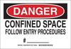 Brady B-302 Polyester Rectangle White Confined Space Sign - 14 in Width x 10 in Height - Laminated - TEXT: CONFINED SPACE FOLLOW ENTRY PROCEDURES #___________ - 126803 - 754473-75012 - R. S. Hughes Company, Inc.