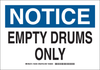 Brady B-555 Aluminum Rectangle White Chemical, Biohazard, Hazardous & Flammable Material Sign - 14 in Width x 10 in Height - TEXT: NOTICE EMPTY DRUMS ONLY - 126441 - 754473-74623 - R. S. Hughes Company, Inc.