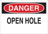 Brady B-401 Polystyrene Rectangle White Fall Prevention Sign - 14 in Width x 10 in Height - TEXT: DANGER OPEN HOLE - 25619 - 754476-25619 - R. S. Hughes Company, Inc.