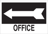 Brady B-555 Aluminum Rectangle Black Door, Gate & Pathway Sign - 14 in Width x 10 in Height - TEXT: OFFICE - 41030 - 754476-41030 - R. S. Hughes Company, Inc.