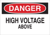 Brady B-555 Aluminum Rectangle White Electrical Safety Sign - 14 in Width x 10 in Height - TEXT: DANGER HIGH VOLTAGE ABOVE - 43114 - 754476-43114 - R. S. Hughes Company, Inc.