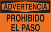 Brady B-555 Aluminum Rectangle Orange Restricted Area / No Trespassing Sign - 10 in Width x 7 in Height - Language Spanish - TEXT: ADVERTENCIA PROHIBIDO EL PASO - 38138 - 754476-38138 - R. S. Hughes Company, Inc.