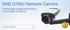 AXIS Q1602 Network Camera - AXIS Communications, Inc.
