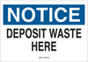 Brady B-302 Polyester White Litter & Cigarette Disposal Sign - 14 in Width x 10 in Height - Laminated - TEXT: NOTICE DEPOSIT WASTE HERE - 85607 - 754476-85607 - R. S. Hughes Company, Inc.