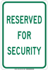 Brady B-302 Polyester Rectangle White Parking Restriction, Permission & Information Sign - 12 in Width x 18 in Height - Laminated - TEXT: RESERVED FOR SECURITY - 129605 - 754473-78675 - R. S. Hughes Company, Inc.