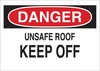 Brady B-555 Aluminum Rectangle White Restricted Area / No Trespassing Sign - 14 in Width x 10 in Height - TEXT: DANGER UNSAFE ROOF KEEP OFF - 40694 - 754476-40694 - R. S. Hughes Company, Inc.